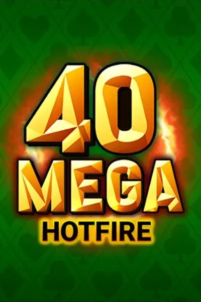 40 Mega Hotfire | Millioner Casino